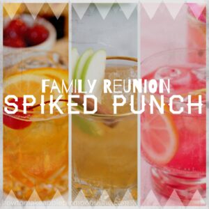 FamilyReunionSpikedPunch